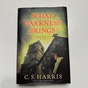 What Darkness Brings by C.S. Harris - Hardcover